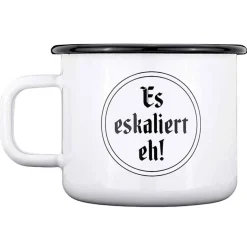 Gaudiknopf Haferl "Es eskaliert eh!"